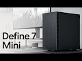 Fractal Define 7 Mini