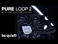 Wasserkühler be quiet! Pure Loop 2 280mm